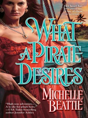 cover image of What a Pirate Desires